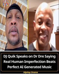 DJ Quik REACTS to Dr Dre Rejecting AI Music and Saying He Would Rather Hear Bad Human Material